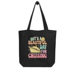 It's A Beautiful Day For Cruising Eco Tote Bag