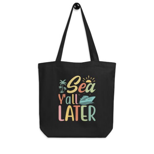 Sea Ya'll Later Eco Tote Bag