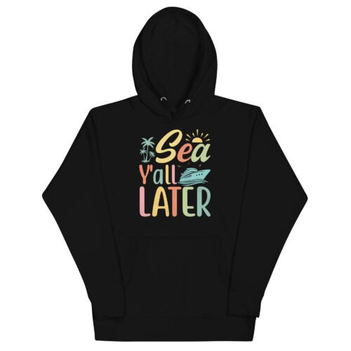 unisex-premium-hoodie-black-front-66398b157d9d1.jpg Sea Ya'll Later Unisex Hoodie