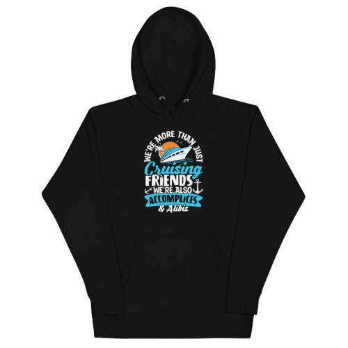 unisex-premium-hoodie-black-front-66398c983a8a9.jpg We're More Than Just Cruising Friends...Unisex Hoodie