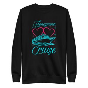 Honeymoon Cruise Unisex Premium Sweatshirt