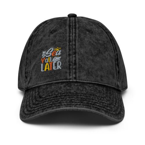 Sea Ya'll Later Vintage Cotton Twill Cap