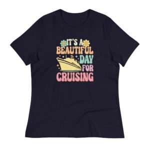 It's A Beautiful Day For Cruising Women's Relaxed T-Shirt